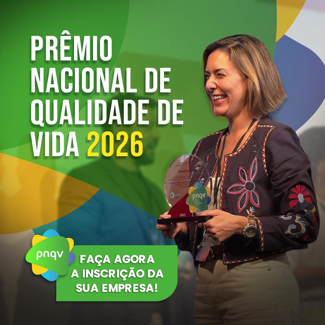 Inscreva sua empresa para o Prêmio Nacional de Qualidade de Vida 2026
