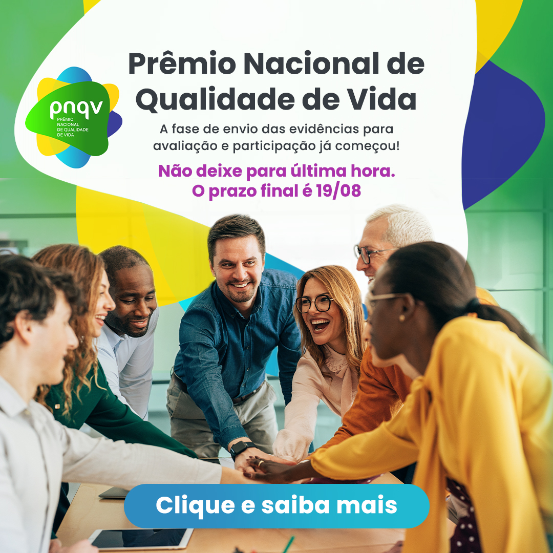 Prêmio Nacional de Qualidade de Vida - prazo final é 19/08