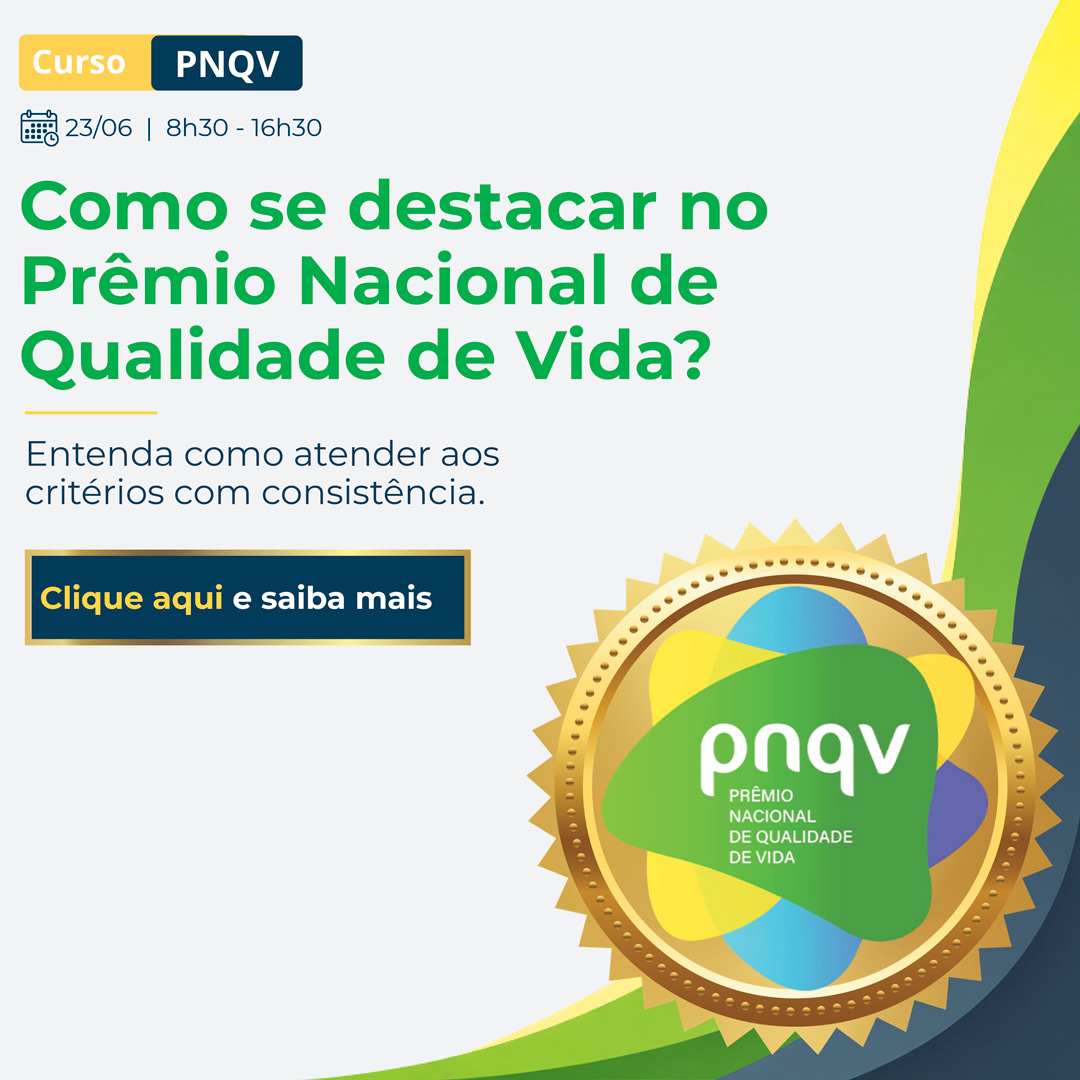Curso "Como se destacar no Prêmio Nacional de Qualidade de Vida?"